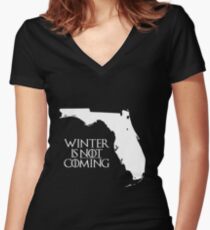Winter is NOT coming Women's Fitted V-Neck T-Shirt