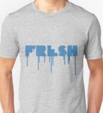 FRESH is the best Unisex T-Shirt