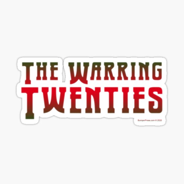 The Warring Twenties Glossy Sticker
