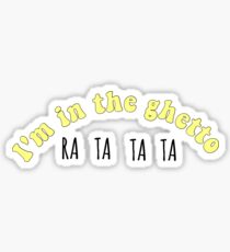 I'm in the ghetto, Ratatata tiktok Sticker