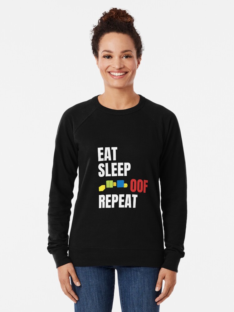 Roblox Oof Gaming Noob Lightweight Sweatshirt By Smoothnoob - roblox eat sleep game repeat gamer gift poster by smoothnoob