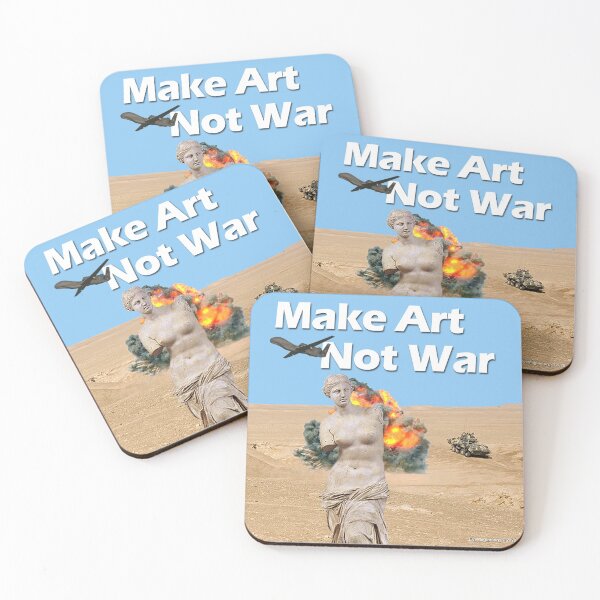 Make Art, Not War Coasters (Set of 4)