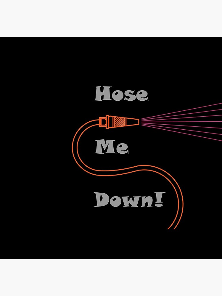Hose Me Down by a-roderick