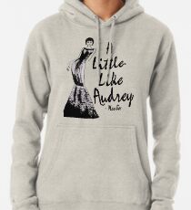 A Little Like Audrey Hoodie