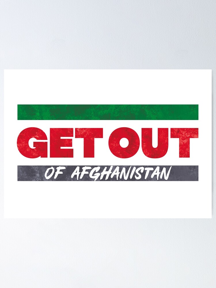 Alternate view of Get Out of Afghanistan Poster