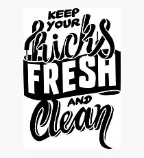 Keep your Kicks Fresh and Clean Photographic Print