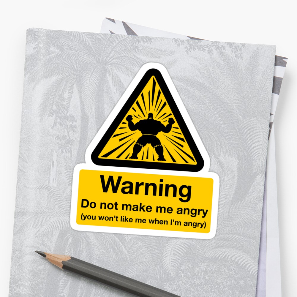 "Don't Make Me Angry" Stickers by DoodleDojo | Redbubble