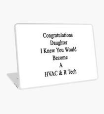 Congratulations Daughter I Knew You Would Become A HVAC & R Tech Laptop Skin
