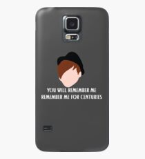 Remember Me For Centuries Case/Skin for Samsung Galaxy