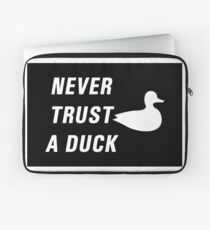 Never trust a duck Laptop Sleeve