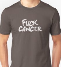 FUCK CANCER Unisex T-Shirt