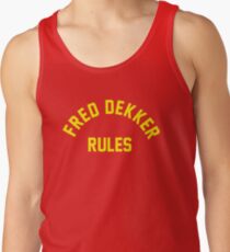 Fred Dekker Rules Tank Top