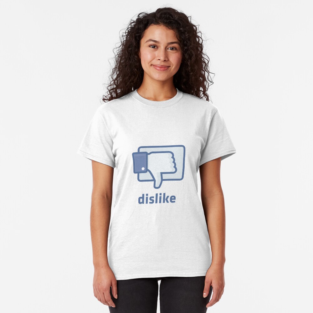 Dislike Classic T-Shirt
