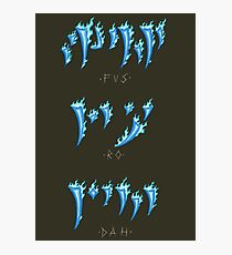 FUS RO DAH! Photographic Print
