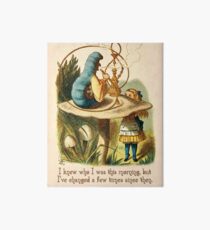 Alice in Wonderland Quote - I Knew Who I Was - Caterpillar Quote - 0235 Art Board