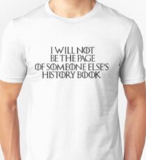 Stannis Baratheon - Game of Thrones Quote Unisex T-Shirt
