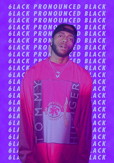 "6lack Poster" Poster by Tylerbking1 | Redbubble