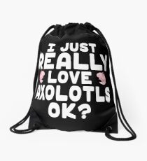 I Love Axolotls - Axolotl Lover Drawstring Bag