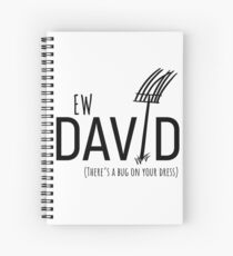 Ew David, There's Bug On Your Dress. Schitt's Creek's David Rose with a Pitch Fork in an Amish Field Spiral Notebook