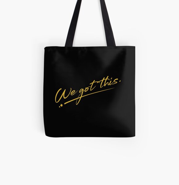 WE GOT THIS. (gold) All Over Print Tote Bag