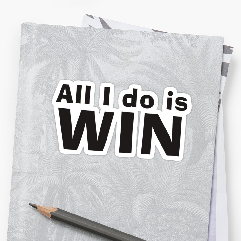 lyrics to the song all i do is win