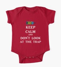 Keep Calm and Don't Look At Trap One Piece - Short Sleeve