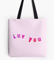 Luv You Tote Bag