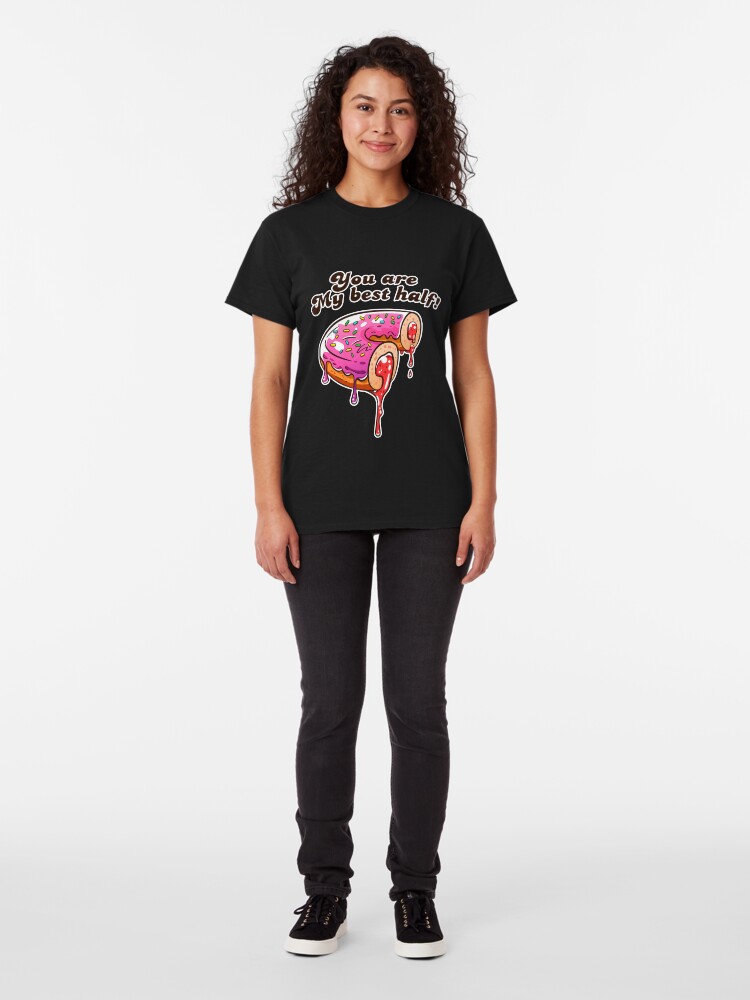 Alternate view of You are my best half! Donut Love! Classic T-Shirt