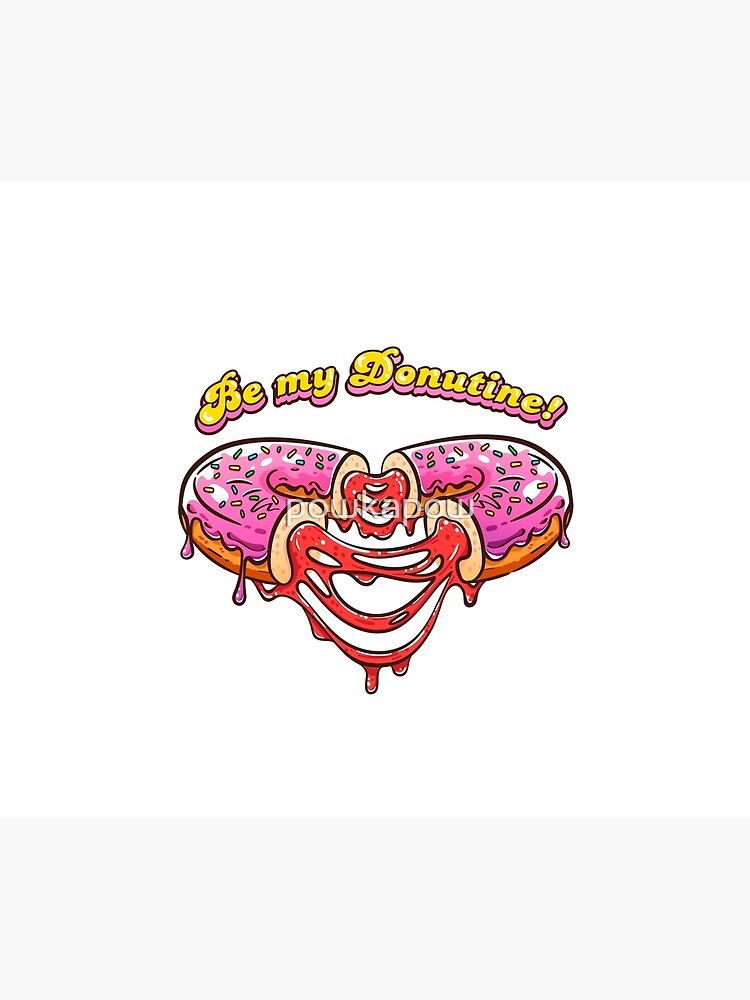 Be my Donutine! Happy Valentines Day with Donuts! by powkapow
