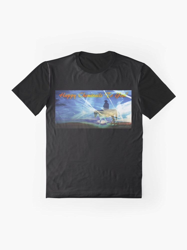 Alternate view of Happy Chemtrails to You Graphic T-Shirt