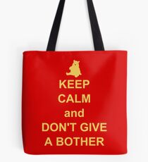 Keep Calm and Don't Give a Bother Tote Bag