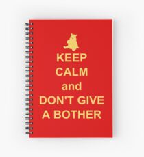 Keep Calm and Don't Give a Bother Spiral Notebook