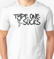 Type One Sucks Unisex T-Shirt