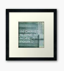 In Christ Alone Framed Print