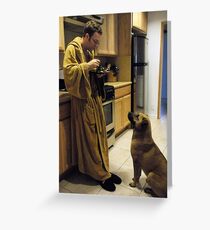"You Already HAD Your Breakfast" Greeting Card