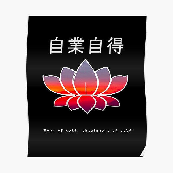 Japanese Wisdom, Lotus Sunset Affirmation. Work of self Poster