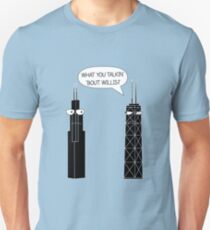 What You Talkin' 'Bout Willis? Unisex T-Shirt