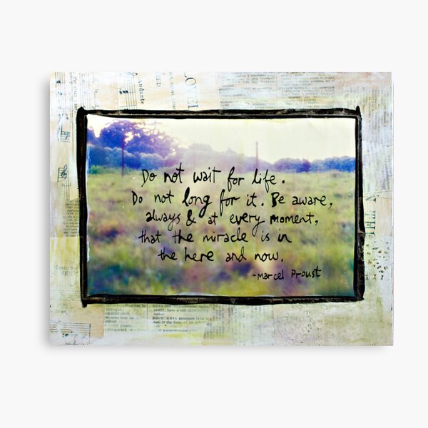 Do Not Wait For Life - Sunlit meadow mixed media Canvas Print