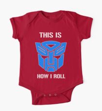 Autobot - This is how I roll One Piece - Short Sleeve