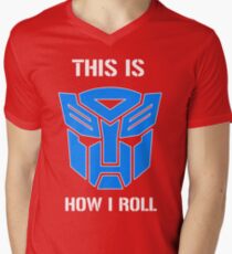 Autobot - This is how I roll Men's V-Neck T-Shirt