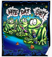 Vape Dat S#!t Poster