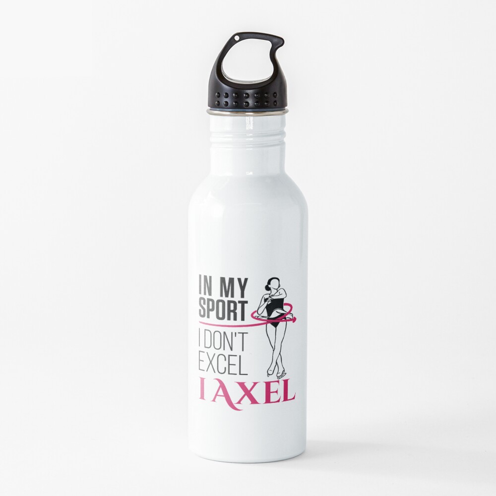 Womens Figure Skating In My Sport I Don't Excel I Axel Water Bottle