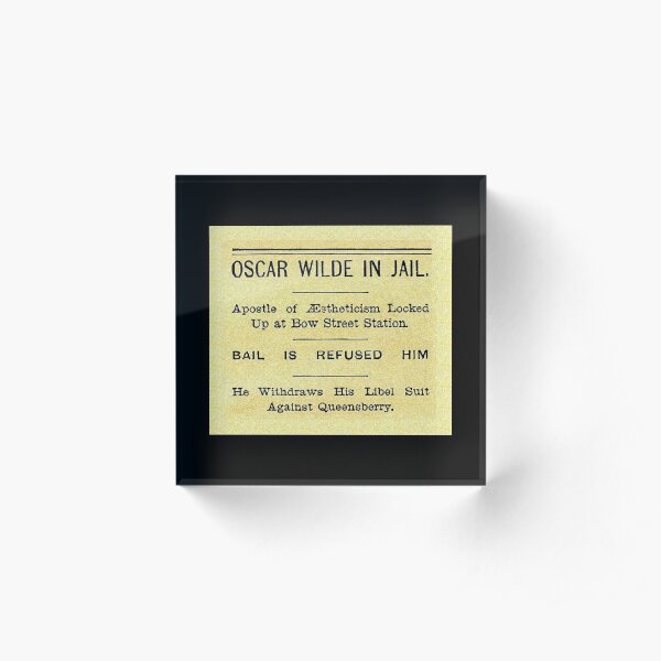 Oscar Wilde In Jail Headline Acrylic Block