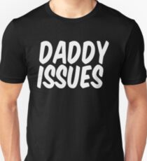 Daddy Issues II Slim Fit T-Shirt