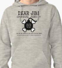 Dear Jim Pullover Hoodie