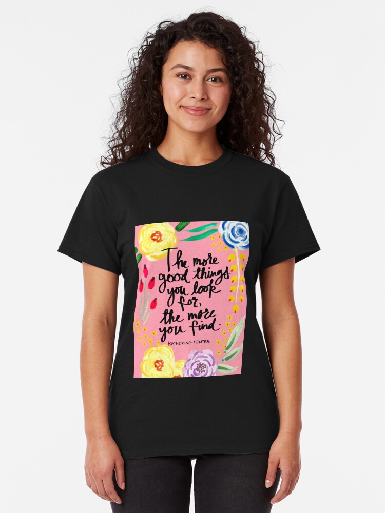 Alternate view of Good Things Classic T-Shirt