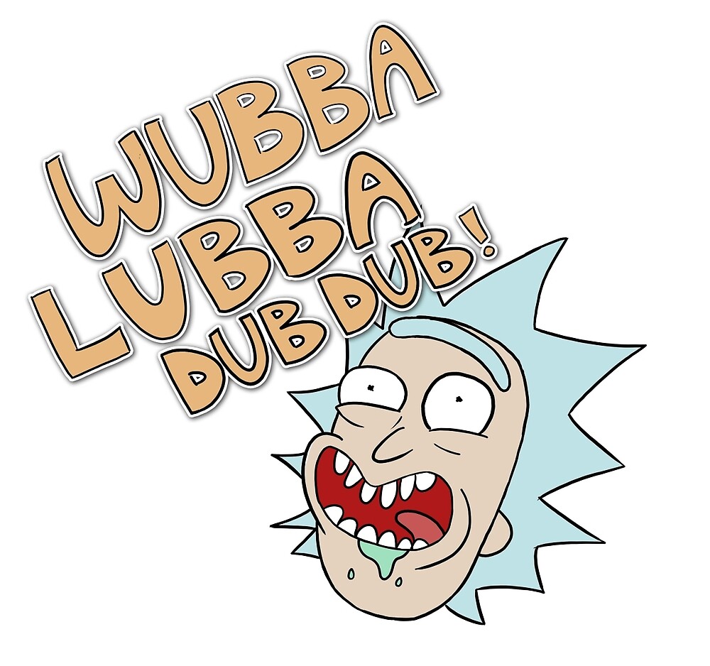 WubbaLubbaDubDub