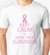 Kept Calm and Now I'm a Survivor Unisex T-Shirt