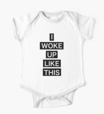 I woke up like this One Piece - Short Sleeve