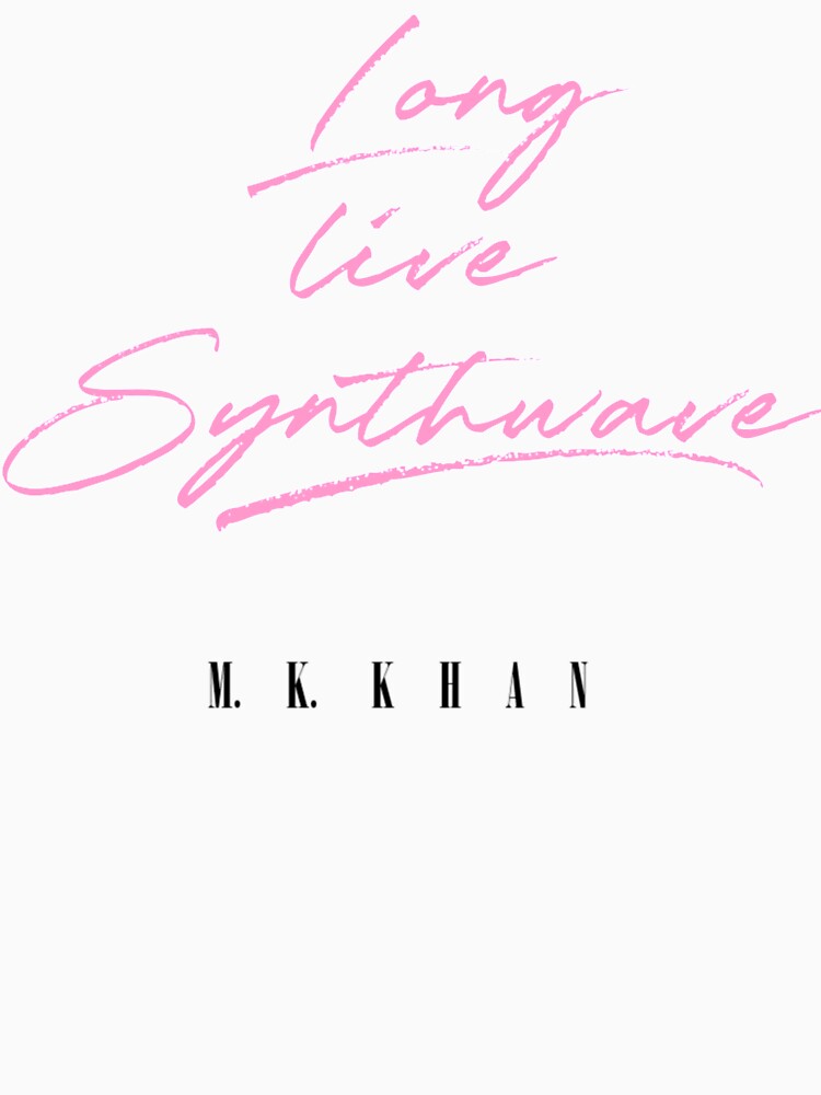 Long Live Synthwave by khansynth